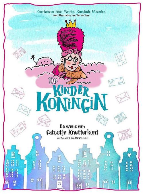 De kinderkoningin 9789463132244 Maartje Kamphuis-Wesselsz, Boeken, Kinderboeken | Jeugd | 13 jaar en ouder, Zo goed als nieuw