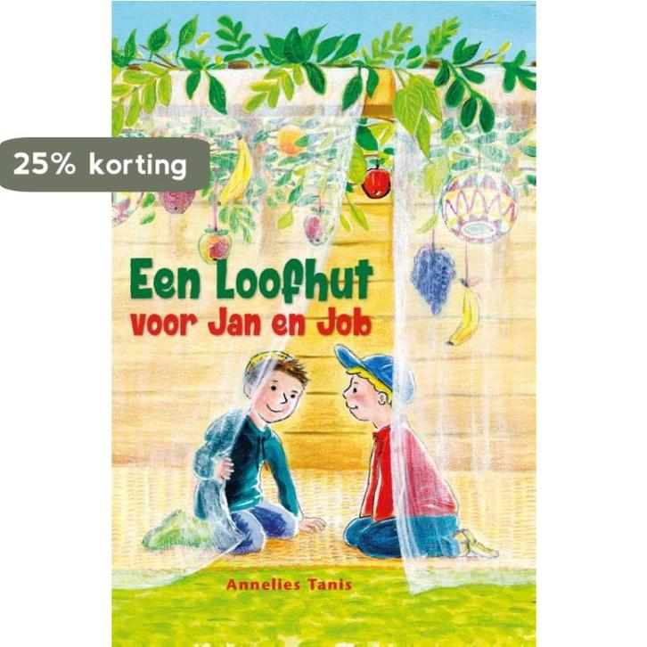 Een loofhut voor Jan en Job 9789462783133 Annelies Tanis, Boeken, Kinderboeken | Jeugd | onder 10 jaar, Zo goed als nieuw, Verzenden