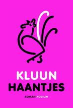 Haantjes 9789057594441 Kluun, Verzenden, Kluun