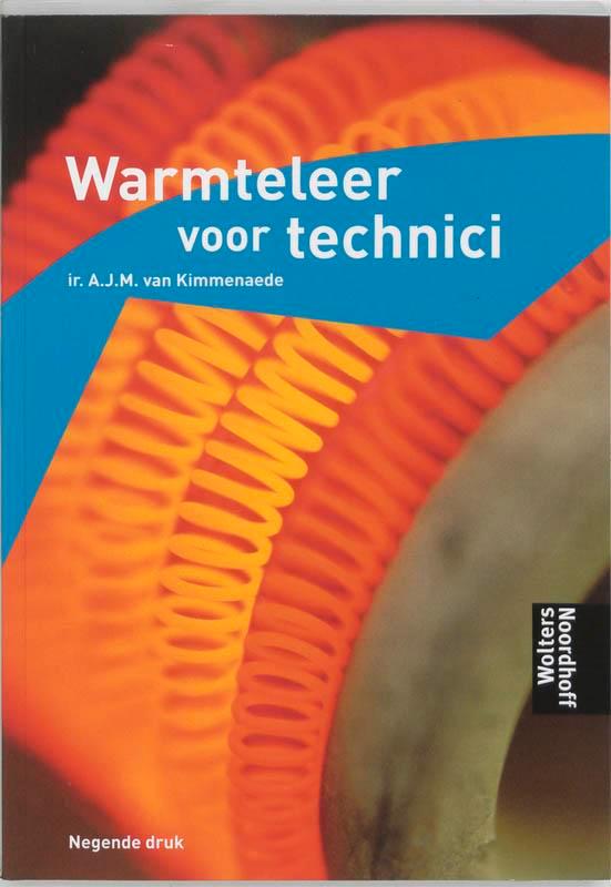 Warmteleer voor technici 9789001469368 A.J.M. Van Kimmenaede, Boeken, Schoolboeken, Gelezen, Verzenden