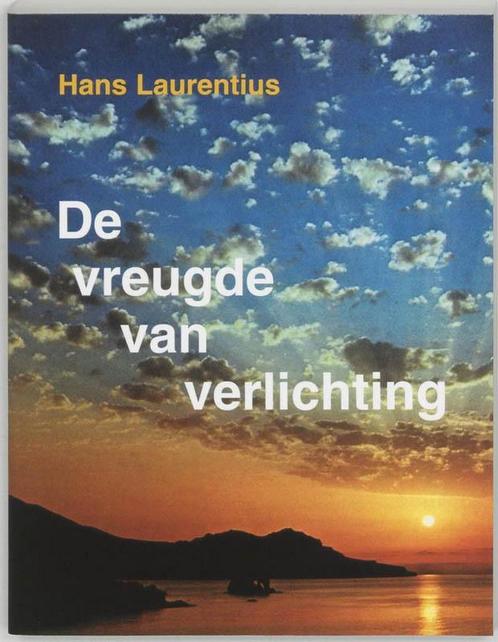 De vreugde van verlichting - Hans Laurentius - 9789020270211, Livres, Ésotérisme & Spiritualité, Envoi