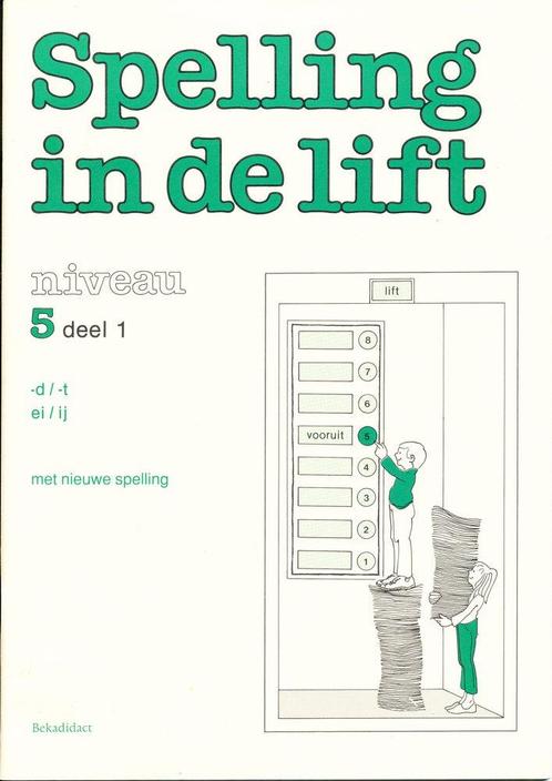 Spelling in de Lift Werkschrift niveau 5 deel 1 (per stuk), Livres, Livres scolaires, Envoi