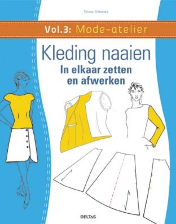 Kleding naaien / Mode-atelier / 3 9789044743166, Livres, Loisirs & Temps libre, Envoi
