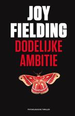 Dodelijke ambitie 9789047507659 Joy Fielding, Boeken, Verzenden, Gelezen, Joy Fielding