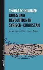 Krieg und Revolution in Syrisch-Kurdistan 9783854766360, Thomas Schmidinger, Verzenden