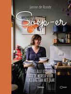 Soep-er 9789089899576, Livres, Livres de cuisine, Janine De Roode, Verzenden