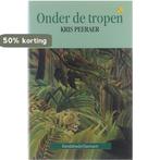 Onder de tropen 9789063063672 K. Peeraer, Boeken, Verzenden, Zo goed als nieuw, K. Peeraer