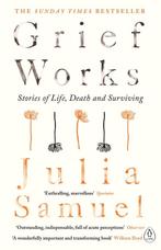 Grief Works 9780241270776 Julia Samuel, Verzenden, Julia Samuel