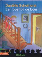 Een boef bij de boer / Bikkels 9789048700776, Verzenden, Gelezen, Daniëlle Schothorst