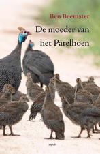 De moeder van het Parelhoen 9789461537126 Ben Beemster, Boeken, Verzenden, Gelezen, Ben Beemster