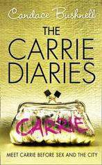 Carrie Diaries 9780007312061 Candace Bushnell, Verzenden, Gelezen, Candace Bushnell