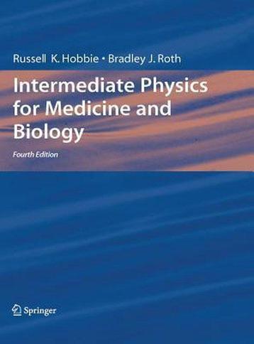 Intermediate Physics for Medicine and Biology 9780387309422, Verzenden, Russel K Hobbie