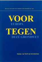 Voor Europa, tegen deze Grondwet 9789051709254, Verzenden, Zo goed als nieuw, S.E. van Tuyll van Serooskerken