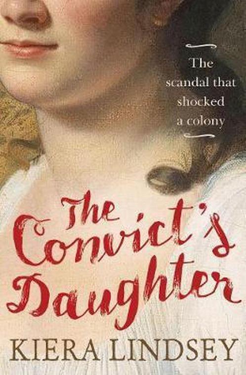 The Convicts Daughter 9781760112585 Kiera Lindsey, Boeken, Taal | Engels, Gelezen, Verzenden