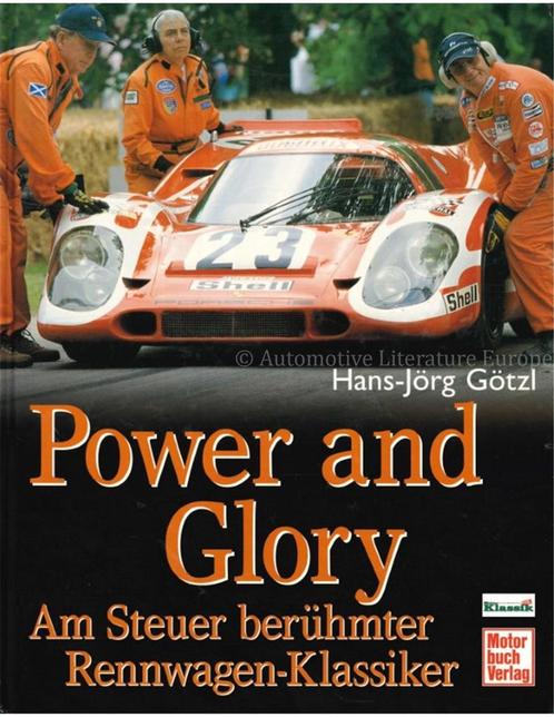 POWER AND GLORY, AM STEUER BERÜHMTER RENNWAGEN - KLASSIKER, Livres, Autos | Livres