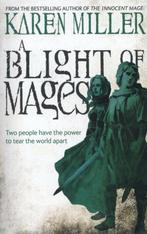 A Blight of Mages 9781841497501 Karen Miller, Verzenden, Zo goed als nieuw, Karen Miller