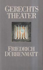 Gerechtstheater 9789027405869, Boeken, Friedrich Dürrenmatt, Gelezen, Verzenden
