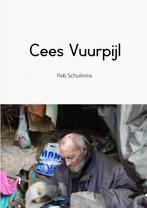 Cees Vuurpijl 9789461936196 Rob Schuitema, Verzenden, Zo goed als nieuw, Rob Schuitema