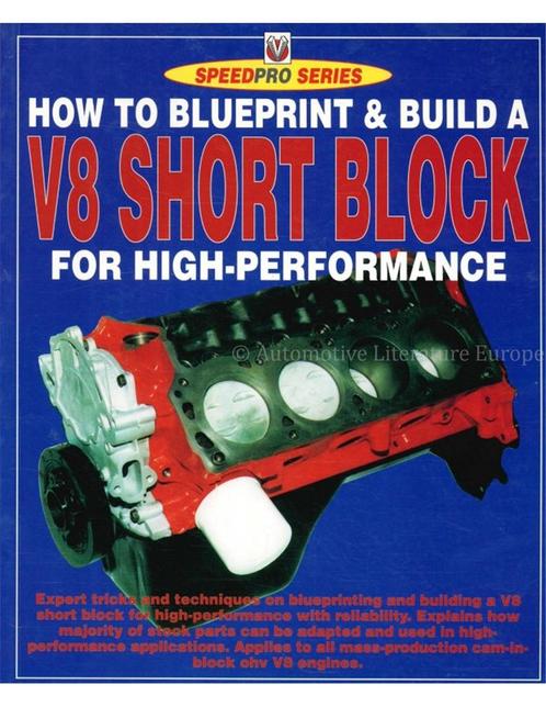 HOW TO BLEUPRINT & BUILD A V8 SHORT BLOCK FOR, Livres, Autos | Livres