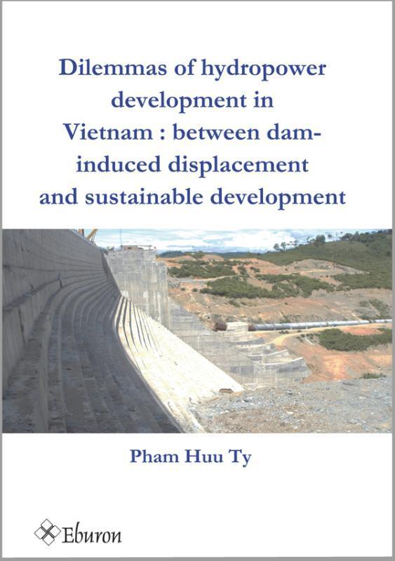 Dilemmas of hydropower development in Vietnam 9789059729599, Boeken, Taal | Engels, Zo goed als nieuw, Verzenden