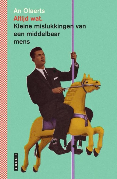 Altijd wat 9789022340264 An Olaerts, Boeken, Literatuur, Zo goed als nieuw, Verzenden