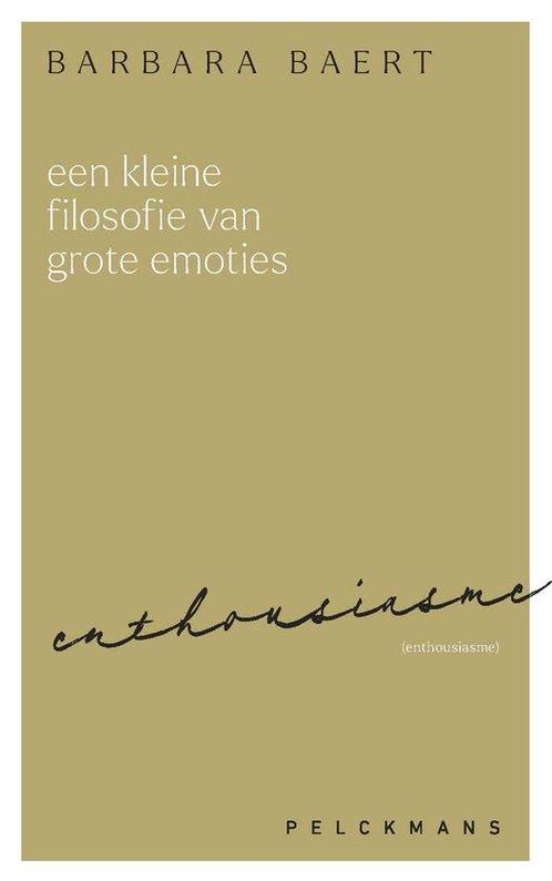 Een kleine filosofie van grote emoties: Enthousiasme, Boeken, Overige Boeken, Gelezen, Verzenden
