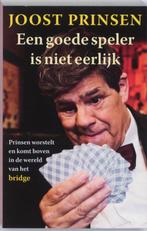 Een goede speler is niet eerlijk 9789020409314 Joost Prinsen, Verzenden, Joost Prinsen