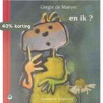 En ik ? / Groot gelijk 9789002205958 Gregie De Maeyer, Verzenden, Gelezen, Gregie De Maeyer