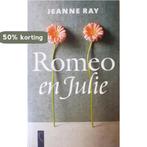 Romeo en Julie 9789029535687 Ray, Verzenden, Gelezen, Ray
