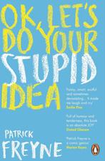 OK Lets Do Your Stupid Idea 9780241992531 Patrick Freyne, Verzenden, Gelezen, Patrick Freyne