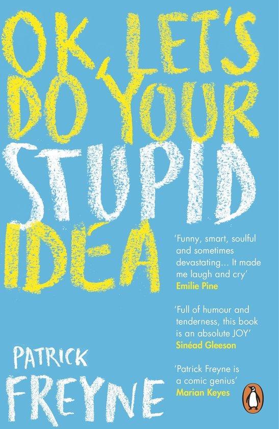 OK Lets Do Your Stupid Idea 9780241992531 Patrick Freyne, Boeken, Taal | Engels, Gelezen, Verzenden
