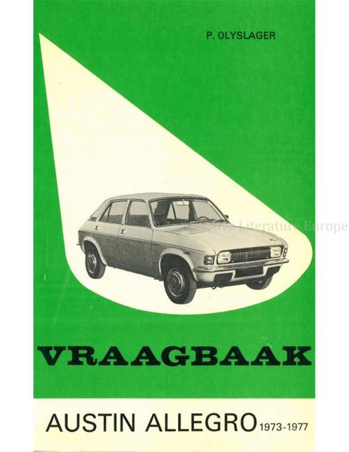 1973 - 1977 AUSTIN ALLEGRO, VRAAGBAAK NEDERLANDS, Autos : Divers, Modes d'emploi & Notices d'utilisation