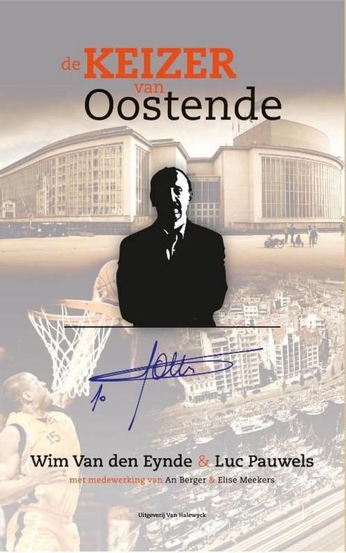 De keizer van Oostende 9789461310996 Wim Van den Eynde, Boeken, Politiek en Maatschappij, Gelezen, Verzenden