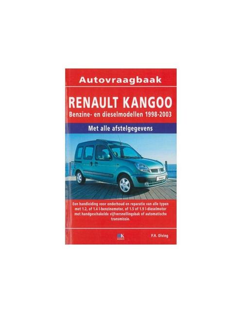 1998 - 2003 RENAULT KANGOO BENZINE DIESEL VRAAGBAAK NEDERL.., Autos : Divers, Modes d'emploi & Notices d'utilisation, Enlèvement ou Envoi