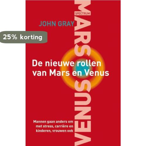 De nieuwe rollen van Mars en Venus 9789027469755 John Gray, Boeken, Psychologie, Gelezen, Verzenden