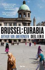 Brussel: Eurabia 1 en 2 9789462251762, A. Amerongen, Gelezen, Verzenden