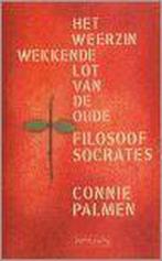 Het weerzinwekkende lot van de oude filosoof Socrates, Boeken, Verzenden, Zo goed als nieuw, Connie Palmen