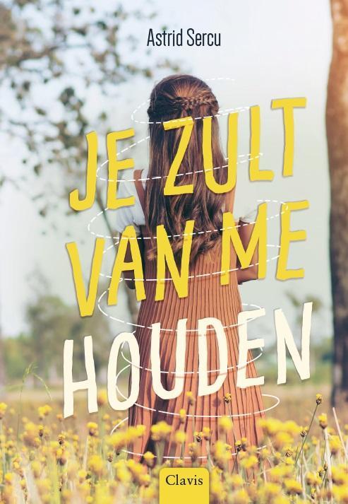 Je zult van me houden 9789044835212 Astrid Sercu, Boeken, Kinderboeken | Jeugd | 13 jaar en ouder, Zo goed als nieuw, Verzenden