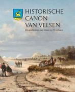Historische Canon van Velsen 9789077842379, Boeken, Geschiedenis | Stad en Regio, Verzenden, Zo goed als nieuw