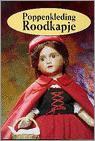 Poppenkleding Roodkapje anno 1893 9789056900458, Boeken, Verzenden, Zo goed als nieuw, M. Colenbrander