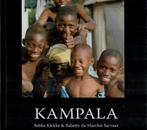 Kampala 9789090226316, Livres, Art & Culture | Photographie & Design, R. Klokke, B. Du Marchie Sarvaas, Verzenden