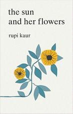 The sun and her flowers 9781471165825 Rupi Kaur, Boeken, Verzenden, Zo goed als nieuw, Rupi Kaur