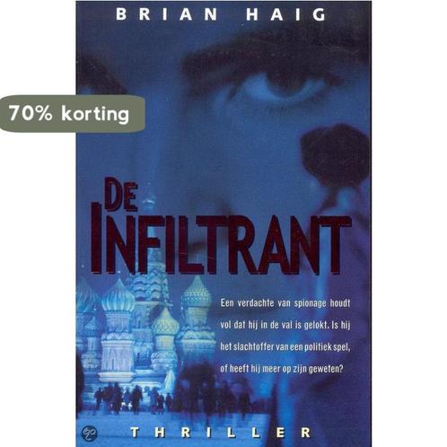 Infiltrant 9789022987100 B. Haig, Boeken, Thrillers, Gelezen, Verzenden