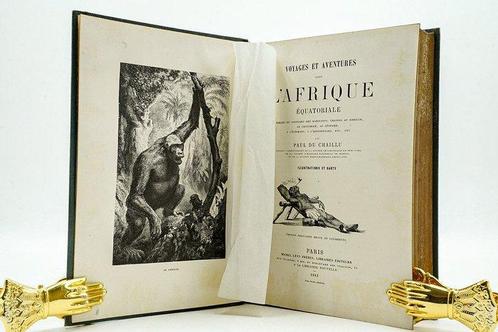 Paul Du Chaillu - Voyages et Aventures dans lAfrique, Antiek en Kunst, Antiek | Boeken en Manuscripten