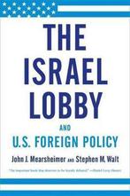 The Israel Lobby and US Foreign Policy 9780374531508, Boeken, Taal | Engels, Verzenden, Gelezen, John J Mearsheimer