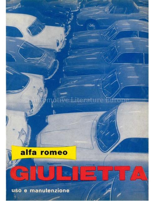1962 ALFA ROMEO GIULIETTA INSTRUCTIEBOEKJE ITALIAANS, Autos : Divers, Modes d'emploi & Notices d'utilisation, Enlèvement ou Envoi