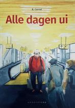 Alle Dagen Ui 9789492672827 B. Carrot, Verzenden, Gelezen, B. Carrot