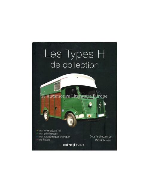 LES TYPES H DE COLLECTION - PATRICK LESUEUR - BOEK, Livres, Autos | Livres
