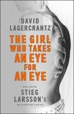 The girl who takes an eye for an eye / Millennium / 5, Verzenden, Gelezen, David Lagercrantz
