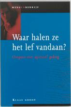 Waar halen ze het lef vandaan? / Mens en bedrijf Klaas Groot, Boeken, Verzenden, Gelezen, Klaas Groot